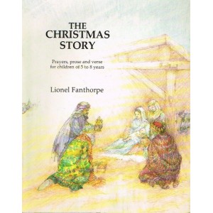 The Christmas Story by Lionel Fanthorpe